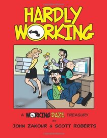 Hardly Working: A Working Daze Treasury