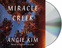 Miracle Creek: A Novel