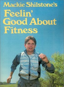 Mackie Sholston's Feelin' Good About Fitness