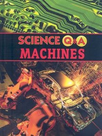 Machines: Science Q & a