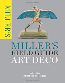 Miller's Field Guide: Art Deco