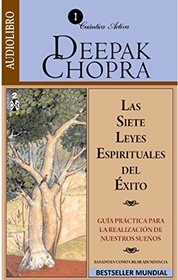Siete leyes espirituales del xito, Las. / Seven Spiritual Laws of Success (Spanish-CD) (Spanish Edition)