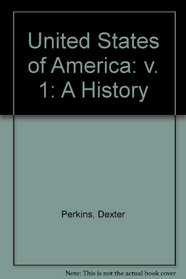 United States of America: v. 1: A History