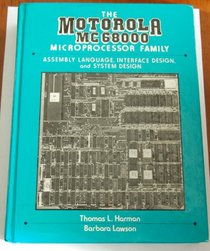 The Motorola Mc68000 Microprocessor Family: Assembly Language, Interface Design, and System Design