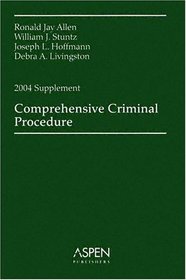 Comprehensive Criminal Procedure, 2004 (Case Supplement)