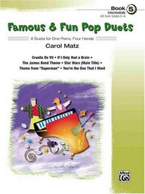 Famous & Fun Pop Duets Book 5 (Intermediate Piano)
