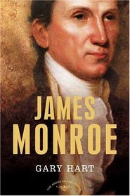 James Monroe (The American Presidents)