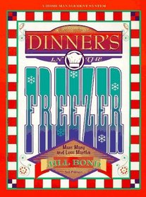 Dinner's in the Freezer: More Mary and Less Martha (3rd Edition)