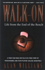 Walk-on: Life from the End of the Bench