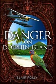 Danger on Dolphin Island (You Say Which Way)