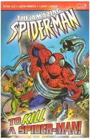 Amazing Spider-Man: To Kill a Spider-Man: To Kill a Spiderman
