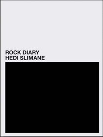 Hedi Slimane: Rock Diary