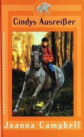 Cindys AusreiBer (Cindy's Runaway Colt) (Thoroughbred, Bk 13) (German Edition)