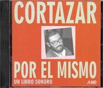 Cortazar Por El Mismo (Spanish Edition)