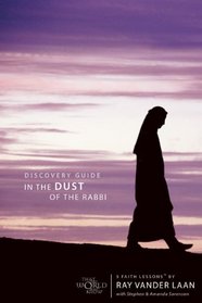 In the Dust of the Rabbi Discovery Guide with DVD: Becoming a Disciple (Faith Lessons)