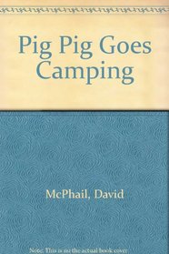 Pig Pig Goes Camping
