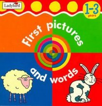 First Pictures and Words (Baby's Picture Word Books)