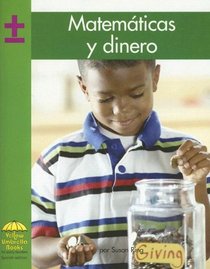 Matematica Y Dinero/ Money Math (Yellow Umbrella Books: Math Spanish) (Spanish Edition)