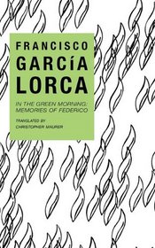 In the Green Morning: Memories of Federico