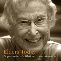Elders Today: Opportunities of a Lifetime