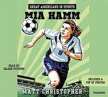 Great Americans in Sports:  Mia Hamm