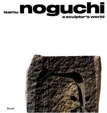 Isamu Noguchi: A Sculptor's World