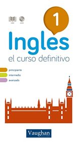 Ingls en 10 pasos: Ingls paso a paso - 01 (Spanish Edition)