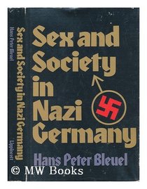 Sex and society in Nazi Germany