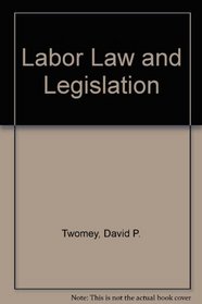 Labor Law and Legislation