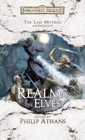 Realms of the Elves (Forgotten Realms : Last Mythal)