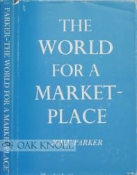The World for a Marketplace: Episodes in the History of European Expansion