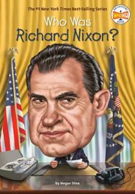 Who Was Richard Nixon? (Who Was...?)