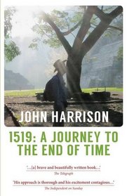 1519: A Journey to the End of Time
