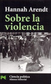 Sobre la violencia / On Violence (Ciencia Sociales)
