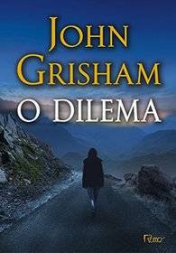 O Dilema (Gray Mountain) (Portuguese Edition)