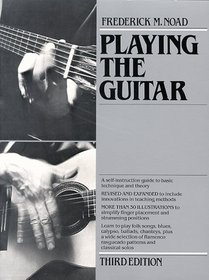 Playing the Guitar: A Self-Instruction Guide to Technique and Theory