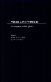 Vadose Zone Hydrology: Cutting Across Disciplines