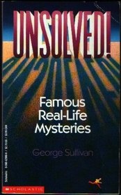 Unsolved! Famous Real-Life Mysteries