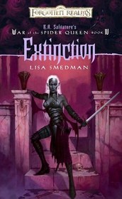 Extinction (Forgotten Realms Novel: War of the Spider Queen)