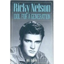 Ricky Nelson: Idol for a Generation