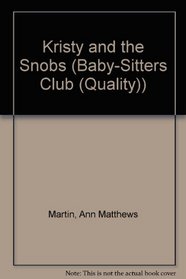 Kristy and the Snobs (Baby-Sitters Club)