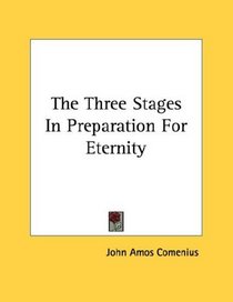 The Three Stages In Preparation For Eternity