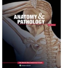 Anatomy & Pathology: The World's Best Anatomical Charts (The World's Best Anatomical Chart Series)