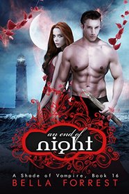 An End of Night (A Shade of Vampire, Bk 16)