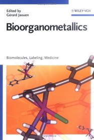 Bioorganometallics: Biomolecules, Labeling, Medicine