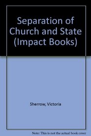 Separation of Church and State (Impact Books)