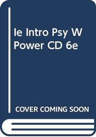 IE INTRO PSY W/POWER CD 6E