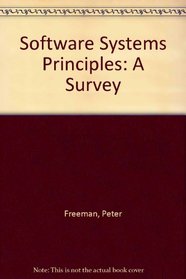 Software Systems Principles: A Survey (SRA computer science series)