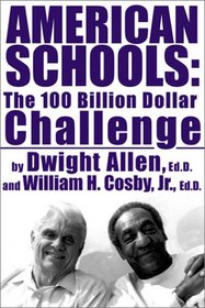 American Schools: The 100 Billion Dollar Challenge