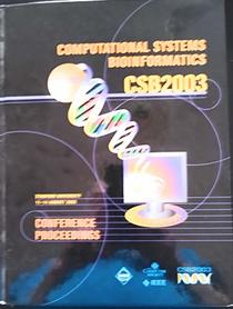 Proceedings of the 2003 IEEE Bioinformatics Conference: CSB 2003, 11-14 August, 2003, Stanford, California, USA